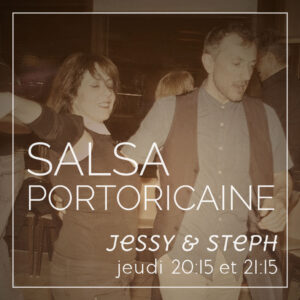 Jessy et Steph - Salsa Portoricaine le jeudi de 20:15 à 22:15
