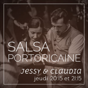 Jessy et Claudia - Salsa Portoricaine le jeudi de 20:15 à 22:15