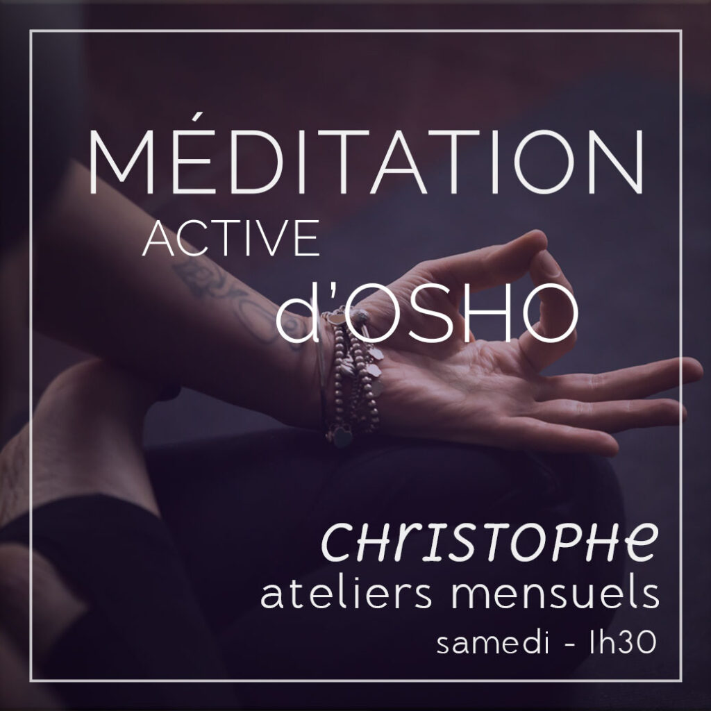 atelier méditation active d'osho à Strasbourg, avec Christophe