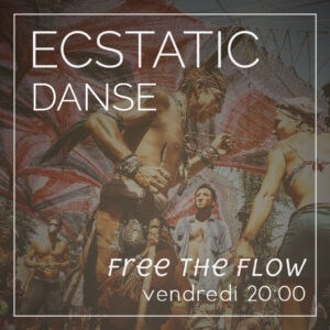Danse Libre - Ecstatic Dance le vendredi à 20h